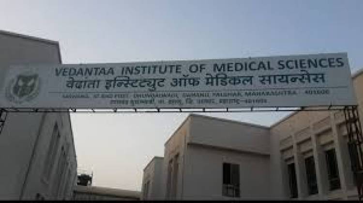 Vedanta Institute of Medical Sciences Palghar